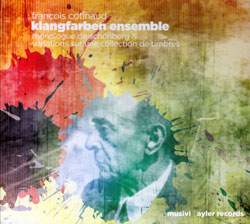 Cotinaud, Francois Klangfarben Ensemble : Monologue de Schoenberg [CD + DVD] (Ayler)