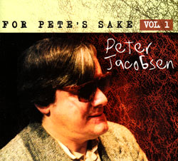 Jacobsen, Peter: For Pete's Sake Vol. 1