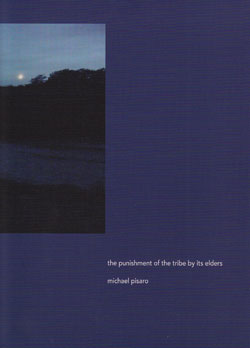 Pisaro, Michael: The Punishment of the Tribe by its Elders