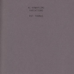 Thomas, Pat: Al-Khwarizmi Variations