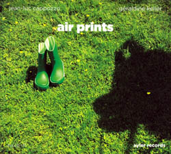 Jean-Luc Cappozzo & Geraldine Keller: Air Prints (Ayler Records)