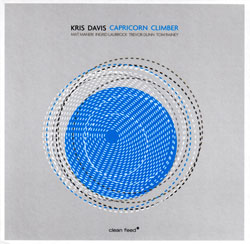 Davis, Kris (Maneri / Laubrock / Dunn / Rainey): Capricorn Climber (Clean Feed)