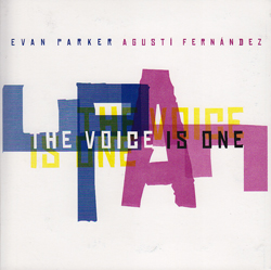 Parker, Evan & Agusti Fernandez: The Voice is One (Not Two)