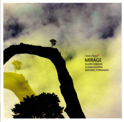 Eskelin, Ellery (w/ Susan Alcorn / Michael Formanek): Mirage