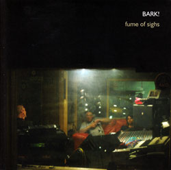 BARK!: Fume of Sighs