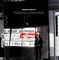 Musique Action #04: Madame Luckerniddle (Vand'Oeuvre)