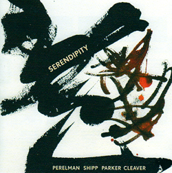Perelman, Ivo / Matthew Shipp / William Parker / Gerald Cleaver: Serendipity