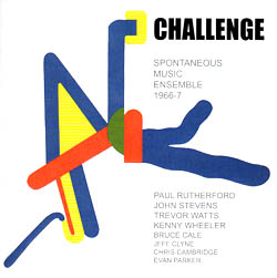 Spontaneous Music Ensemble 1966-67: Challenge (Emanem)