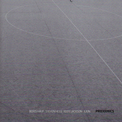 Hauf / Hess / Jackson / Juun: Proxemics (Creative Sources) Hauf / Hess / Jackson / Juun: Proxemics (Creative Sources)