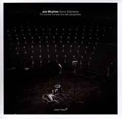 Joe McPhee: Sonic Elements (Clean Feed)