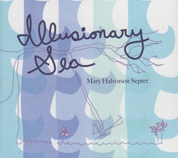 Halvorson, Mary Septet: Illusionary Sea [2 LPS]