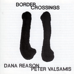 Reason, Dana / Peter Valsamis: Border Crossings
