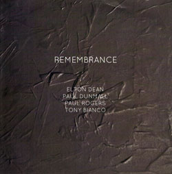 Dean, Elton / Paul Dunmall / Paul Rogers / Tony Bianco: Remembrance  [2 CDs] (NoBusiness)