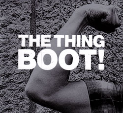 The Thing: Boot! (The Thing Records)