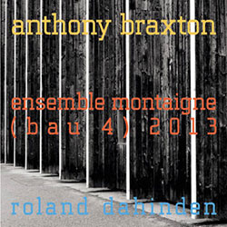Ensemble Montaigne: Anthony Braxton