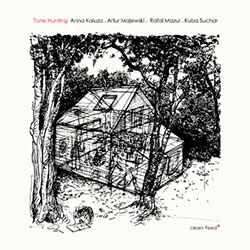 Kaluza, Anna / Artur Majewski / Rafal Mazur / Kuba Suchar: Tone Hunting