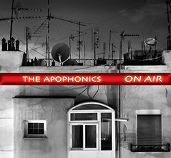 The Apophonics: On Air (Weight of Wax)