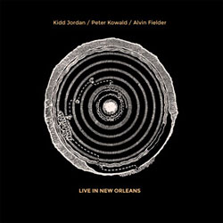 Jordan, Kidd / Peter Kowald / Alvin Fielder: Live In New Orleans [VINYL 2 LPs]