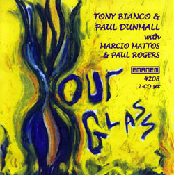 Bianco, Tony & Paul Dunmall: Hour Glass [2 CDs] (Emanem)