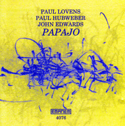 Lovens, Paul / Paul Hubweber / John Edwards: Papajo