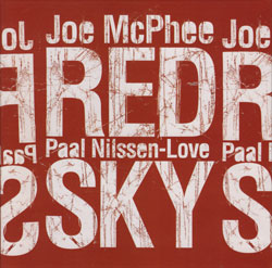 McPhee, Joe / Paal Nilssen-Love: Red Sky