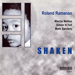 Ramanan, Roland: Shaken (Emanem)