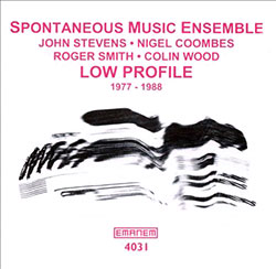 Spontaneous Music Ensemble: Low Profile (Emanem)