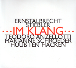 Stiebler, Ernstalbrecht: ...Im Klang... (Hat [now] ART)