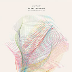 Dessen, Michael Trio: Resonating Abstractions (Clean Feed)