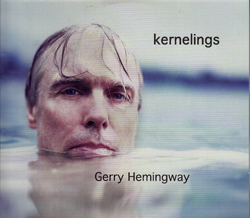 Hemingway, Gerry: Kernelings [CD + DVD] (Auricle)