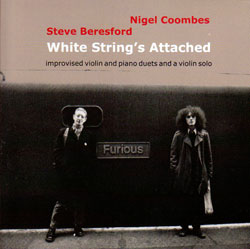 Nigel Coombes & Steve Beresford: White String's Attached (Emanem)