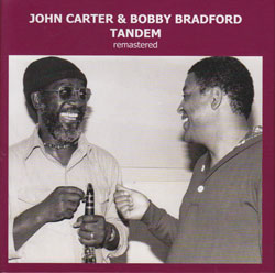 Carter, John / Bobby Bradford: Tandem (remastered) (1979/82) [2 CDs]