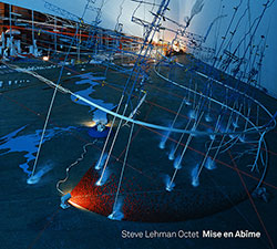 Lehman, Steve Octet: Mise En Abime (Pi Recordings)