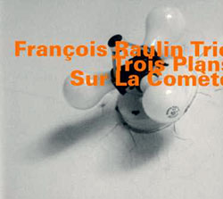 Raulin, Francois Trio : Trois Plans Sur La Comete  <i>[Used Item]</i> (Hatology)