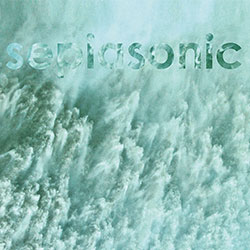 Sepiasonic: Sepiasonic (Arjunamusic) Sepiasonic: Sepiasonic (Arjunamusic)