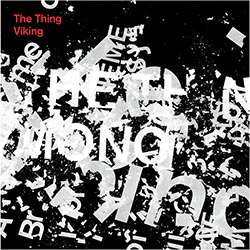 Thing, The: Viking [VINYL 7-Inch] (The Thing Records)