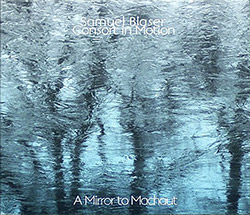 Blaser, Samuel / Consort In Motion: A Mirror To Machaut <i>[Used Item]</i>