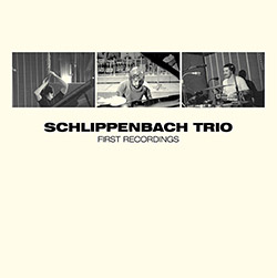 Schlippenbach Trio: First Recordings