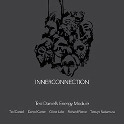 Daniel's, Ted Energy Module (feat. Oliver Lake and Daniel Carter): Innerconnection [2 CDs]