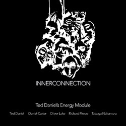 Daniel's, Ted Energy Module (feat. Oliver Lake and Daniel Carter): Innerconnection [VINYL 2 LPs]