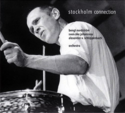 Nordstrom / Johansson / Schlippenbach: Stockholm Connection [3 CDs]