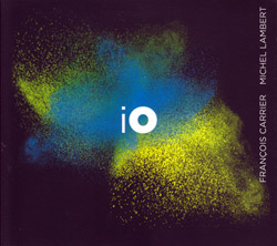 Carrier, Francois / Michel Lambert: iO