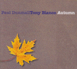 Dunmall, Paul / Tony Bianco: Autumn