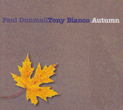 Paul Dunmall / Tony Bianco: Autumn (FMR)