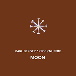 Berger, Karl / Kirk Knuffke: Moon [2 CDs] (NoBusiness)