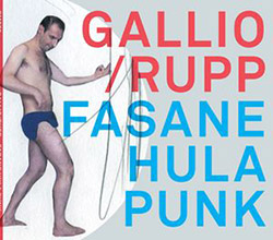 Gallio / Rupp: Fasane Hula Punk (Rapid Moment)