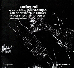 Helary, Sylvaine : Spring Roll / Printemps [2 CDs] (Ayler)