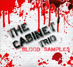 Cabinet Trio, The (Gjerstad / Turner / Molstad): Blood Samples