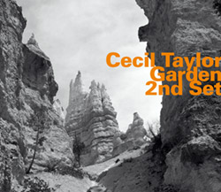 Taylor, Cecil : Garden, 2nd Set