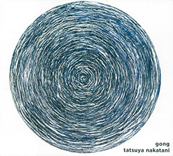 Nakatani, Tatsuya: Gong